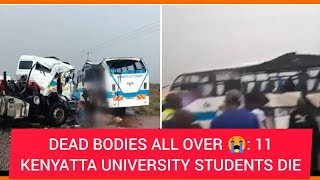 KENYATTA UNIVERSITY Students DEAD  Heartbreaking PHOTOS of DEAD bodies SCATTERED Everywhere [upl. by Allemap280]