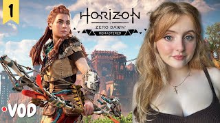 Horizon Zero Dawn Remastered Pt 1  First Time Playing  VOD  Krysttl [upl. by Ydissak]