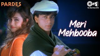 Meri Mehbooba  Pardes  Shahrukh Khan  Mahima  Kumar Sanu amp Alka Yagnik 90 Hindi Hit Songs [upl. by Ijies]