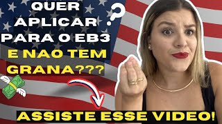 ✅SE VOCÊ QUER APLICAR Para o VISTO EB3 MAS NÃO tem GRANA ASSISTE esse Vídeo 🇺🇸😃🙌🏻 [upl. by Ateiluj]