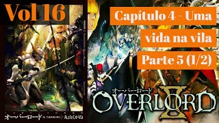 Overlord Volume 16  Uma vida na vila  Capítulo 4 Parte 5 12  Audiobook PTBR [upl. by Nomi208]