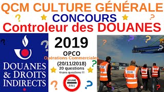 QCM Culture générale  Annales Concours Controleur Douanes  2019  OP CO Opérations commerciales v3 [upl. by Ninon]