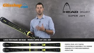 NOUVEAUTÉ SKI 2017  HEAD Super Joy [upl. by Lynett]