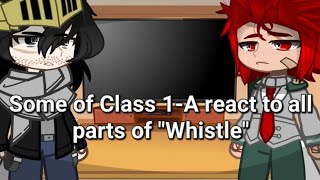 Class 1A reacts to quotWhistlequot Bakugou angst  SLIGHT KIRIBAKU  First Reaction Video  Enjoy [upl. by Aecila657]