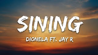 Dionela  sining Lyrics ft Jay R [upl. by Assenaj]