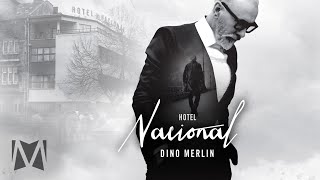 Dino Merlin  Hotel Nacional Official Audio [upl. by Brabazon278]