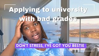 Bad grade 11 results how to still get accepted into uni📖 [upl. by Buine]