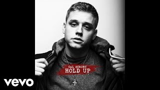 Cal Scruby  Hold Up Audio [upl. by Kayle785]