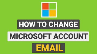 How to Change Email on Microsoft Account  Change Microsoft Account Email 2024 [upl. by Trilbie]