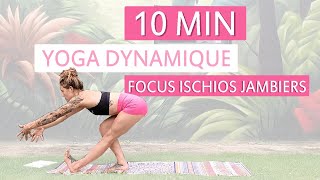 YOGA DYNAMIQUE  Focus Ischios jambiers  Tous niveaux [upl. by Nalac]