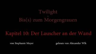 Twilight  Biss zum Morgengrauen Hörbuch Kapitel 10 [upl. by Giza]