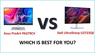 Asus ProArt PA279CV vs Dell UltraSharp U2723QE Full Comparison [upl. by Irac82]