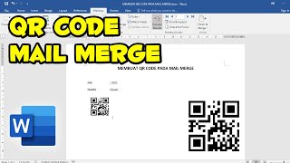 Cara Membuat QR Code pada Mail Merge Microsoft Word [upl. by Jobina]