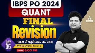 IBPS PO Quant 2024  Final Revision Day 5  IBPS PO Preparation 2024  By Shantanu Shukla [upl. by Hill]