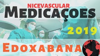 1 Edoxabana  Anticoagulação Informações básicas sobre a Lixiana uma anticoagulante oral ♥️✅ [upl. by Eldin]