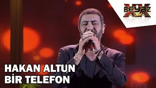 Hakan Altun Telefonun Başında Çaresiz Bekleyenler İçin Söyledi  Beyaz Show [upl. by Narruc]