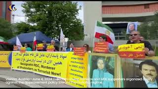 Vienna—June 4 2024 MEK Supporters Rally Against Appeasement Policy Toward the Mullahs Regime [upl. by Ivek]