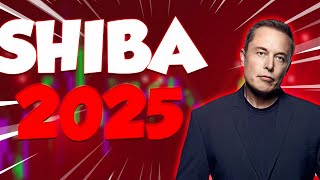 SHIBA IN 2025 PRICE WILL SHOCK EVERYONE  SHIBA INU PRICE PREDICTIONS amp UPDATES [upl. by Meuse]