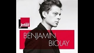 Benjamin BiolayLive IntégralFrance Inter 07062017 [upl. by Pascasia]