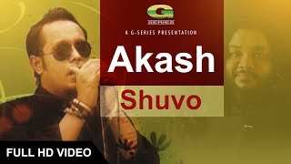 Akash  Fuad ft Shuvo  New Bangla Song  Official Full Music Video [upl. by Mcgregor]