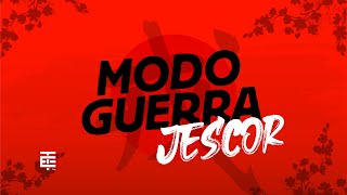 MODO GUERRA  JESCOR  EL TEMACH [upl. by Croteau]