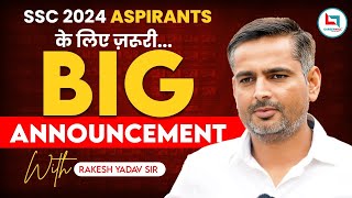 SSC 2024  Big Announcement For SSC Aspirants  Rakesh Yadav Sir [upl. by Courtund994]