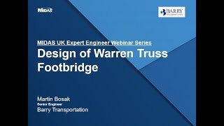 MIDAS Expert Webinar Series Design of Warren Truss Steel Footbridge [upl. by Bennett]