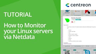 How to monitor your Linux servers via Netdata with Centreon [upl. by Osnofledi]