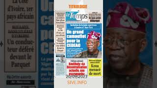 TITROLOGIE DE LACTUALITÉ IVOIRIENNE DU  20092023 [upl. by Solrak]