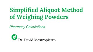 Simplified Aliquot Method of Weighing Powders [upl. by Ariak79]