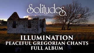 1 hour of Peaceful Gregorian Chants Dan Gibson’s Solitudes  Illumination Full Album [upl. by Ytak25]