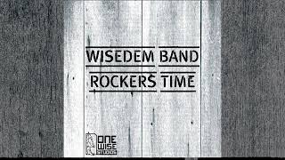 Wisedem Band  Rockers Time [upl. by Davenport]