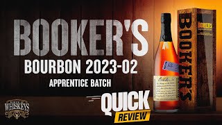 Bookers 202302 Apprentice Batch Bourbon  Quick Review [upl. by Haniraz]