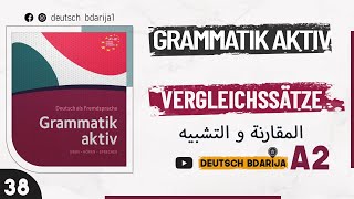 GRAMMATIK AKTIV A1 B1  VERGLEICHSSÄTZE  A2 NIVEAU  38 [upl. by Enasus]