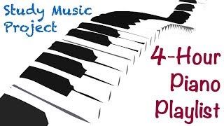 4 HOUR LONG Piano Music for Studying Concentrating and Focusing Playlist [upl. by Gladdy]