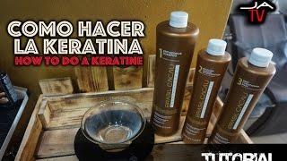 COMO HACER LA KERATINA ► How to do a Keratine ● Tutorial [upl. by Gaughan497]