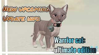 Warrior Cats Ultimate Edition NEW UPCOMING UPDATE NEW MODEL DEVELOPMENT AND MORE [upl. by Akenet]