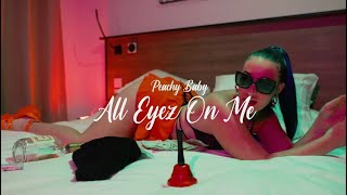 Peachy Baby 🍑 All eyez on me feat Jooslyf [upl. by Nalaf]