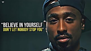 Tupac Shakur Life Advice Will Leave You SPEECHLESS Motivational speech [upl. by Birgit]