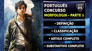 Morfologia Classificação Artigo e Substantivo  Português para Concurso Militar [upl. by Mosley858]