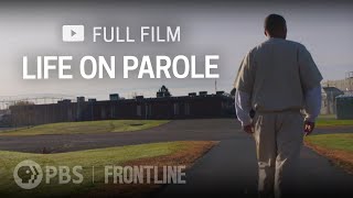 Life on Parole full documentary  FRONTLINE [upl. by Nollaf123]