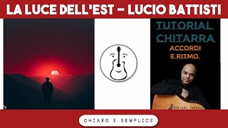 La luce dellest Lucio Battisti  Tutorial chitarra accordi [upl. by Ark]