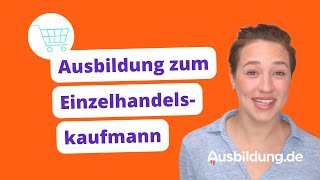 Du sorgst für volle Regale – Ausbildung zum Einzelhandelskaufmann [upl. by Enedan]