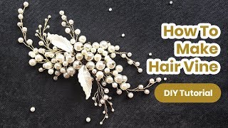 How to Make Bridal Hair Vine DIY Hair Comb from PEARLS Handmade TUTORIAL [upl. by Oinota510]