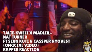 Talib Kweli x Madlib – Nat Turner ft Seun Kuti amp Cassper Nyovest Official Video  Rapper Reaction [upl. by Rabiah]