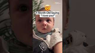 🤯🤯4Month Old Saying “I Love You” 😭😭🥹😍 babydevelopment [upl. by Runkle]