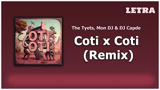 Coti x Coti Oficial Remix  LETRA [upl. by Retniw]