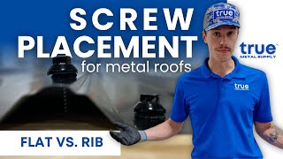 Flat or Rib Where Should You Install Your Metal Roofing Screws [upl. by Aedrahs]