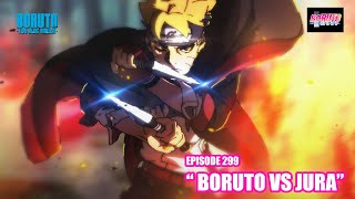 Boruto Episode 299 Subtittle Indonesia Terbaru  Boruto Two Blue Vortex 9 Boruto Vs Jura [upl. by Alexine]