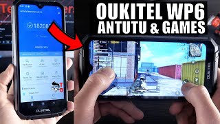 Oukitel WP6 Performance Test Games and Benchmarks 25 [upl. by Ysirhc240]